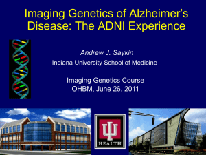 Imaging Genetics of Alzheimer’s Disease: The ADNI Experience Imaging Genetics Course