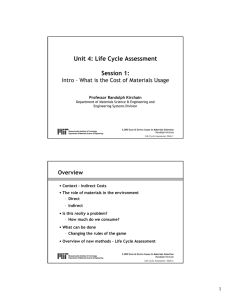 Unit 4: Life Cycle Assessment Session 1: Overview