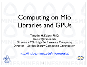 Computing on Mio Libraries and GPUs