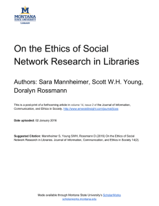 On the Ethics of Social  Network Research in Libraries     Authors: Sara Mannheimer, Scott W.H. Young, 