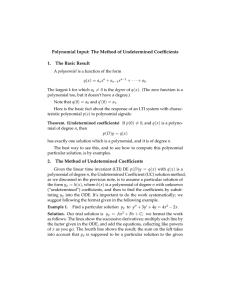 Polynomial Input: The Method of Undetermined Coefficients 1. The Basic Result (