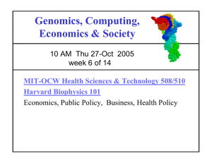 Genomics, Computing, Economics &amp; Society 10 AM  Thu 27-Oct  2005