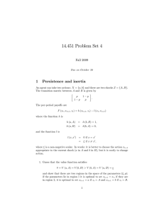 14.451 Problem Set 4 1 Persistence and inertia Fall 2009