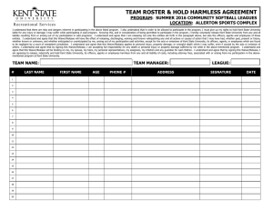 TEAM ROSTER &amp; HOLD HARMLESS AGREEMENT LOCATION:  ALLERTON SPORTS COMPLEX