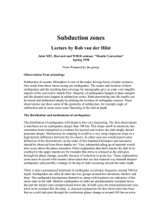 Subduction zones Lecture by Rob van der Hilst
