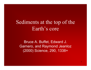 Sediments at the top of the Earth’s core Garnero, and Raymond Jeanloz