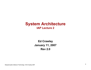 System Architecture IAP Lecture 2 Ed Crawley January 11, 2007