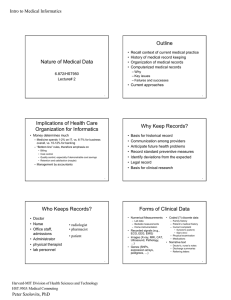 Outline Nature of Medical Data Intro to Medical Informatics