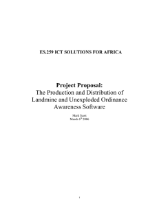 Project Proposal: The Production and Distribution of Landmine and Unexploded Ordinance Awareness Software