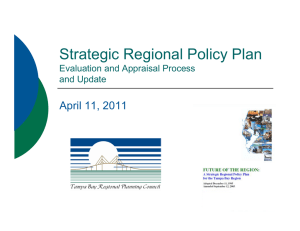 Strategic Regional Policy Plan April 11, 2011 Evaluation and Appraisal Process and Update