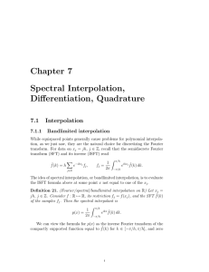 Chapter 7 Spectral Interpolation, Differentiation, Quadrature 7.1