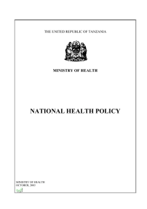 NATIONAL HEALTH POLICY MINISTRY OF HEALTH THE UNITED REPUBLIC OF TANZANIA