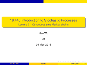 18.445 Introduction to Stochastic Processes Lecture 21: Continuous time Markov chains
