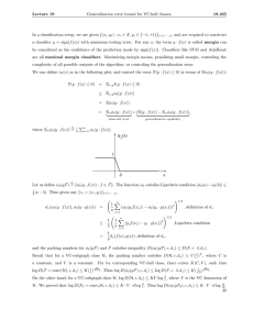 Lecture  19 Generalization error bound for VC-hull classes. 18.465