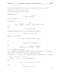 Lecture  31 Optimistic VC inequality for random classes of sets. 18.465 √