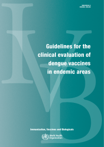 Guidelines for the clinical evaluation of dengue vaccines in endemic areas