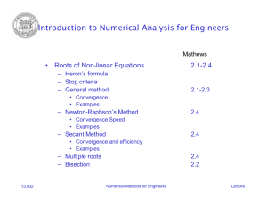 Introduction to Numerical Analysis for Engineers • Roots of Non-linear Equations 2.1-2.4