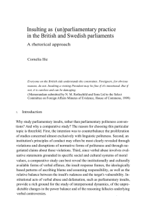 Insulting as (un)parliamentary practice in the British and Swedish parliaments Cornelia Ilie