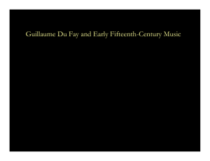Guillaume Du Fay and Early Fifteenth-Century Music