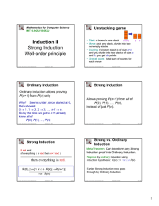 Induction II Strong Induction Well-order principle Unstacking game