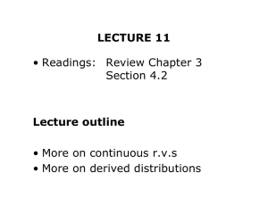 LECTURE 11 Lecture outline • Readings: Review Chapter 3 Section 4.2