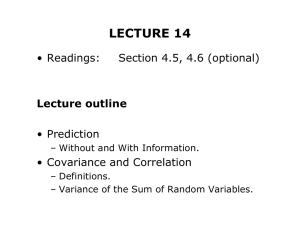 LECTURE 14 • Readings: Section 4.5, 4.6 (optional) • Prediction