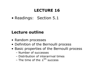 LECTURE 16 Lecture outline • Readings: Section 5.1 • Random  processes