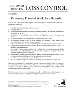 LOSS CONTROL Reviewing Potential Workplace Hazards CUSTOMER FOCUS ON