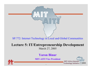 Lecture 5: IT/Entrepreneurship Development Yaron Binur March 27, 2005
