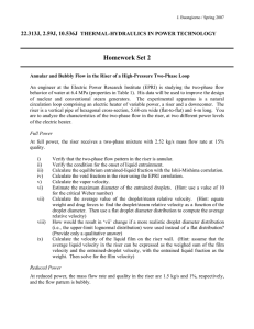 Homework Set 2 22.313J, 2.59J, 10.536J THERMAL-HYDRAULICS IN POWER TECHNOLOGY