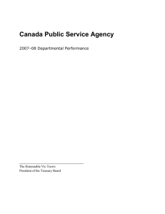 Canada Public Service Agency 2007–08 Departmental Performance  The Honourable Vic Toews