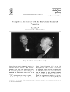 George Box: An interview with the International Journal of Forecasting * ˜