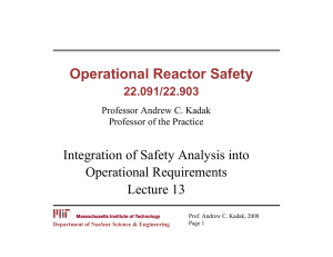 Operational Reactor Safety Integration of Safety Analysis into Operational Requirements Lecture 13