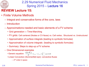 2.29 Numerical Fluid Mechanics Spring 2015 – Lecture 16 REVIEW Lecture 15: