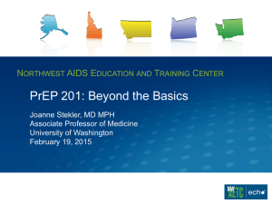 PrEP 201: Beyond the Basics N AIDS E