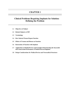 CHAPTER 1 Clinical Problems Requiring Implants for Solution: Defining the Problem 1.1