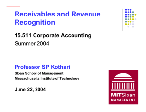 Receivables and Revenue Recognition 15.511 Corporate Accounting Summer 2004