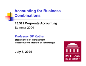 Accounting for Business Combinations 15.511 Corporate Accounting July 8, 2004