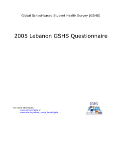 2005 Lebanon GSHS Questionnaire Global School-based Student Health Survey (GSHS)