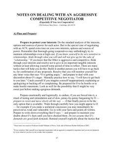 NOTES ON DEALING WITH AN AGGRESSIVE COMPETITIVE NEGOTIATOR