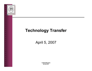 Technology Transfer April 5, 2007 15.980J/ESD.933J Spring 2007