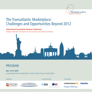 The Transatlantic Marketplace: Challenges and Opportunities Beyond 2012  PROGRAM