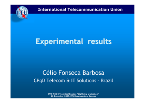 Experimental  results Célio Fonseca Barbosa International Telecommunication Union