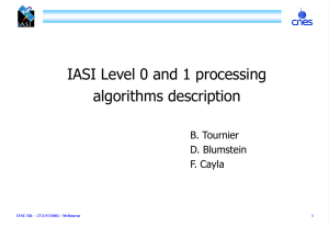 IASI Level 0 and 1 processing algorithms description B. Tournier D. Blumstein
