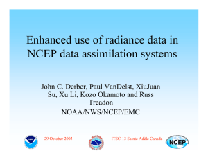 Enhanced use of radiance data in NCEP data assimilation systems
