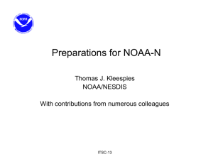 Preparations for NOAA-N Thomas J. Kleespies NOAA/NESDIS With contributions from numerous colleagues