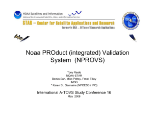 Noaa PROduct (integrated) Validation System  (NPROVS) International A-TOVS Study Conference 16