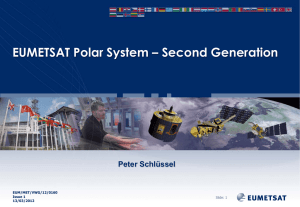 EUMETSAT Polar System – Second Generation Peter Schlüssel EUM/MET/VWG/12/0160 Issue 1