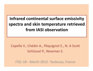 Infrared continental surface emissivity  spectra and skin temperature retrieved  from IASI observation Capelle V., Chédin A., Péquignot E., N. A Scott