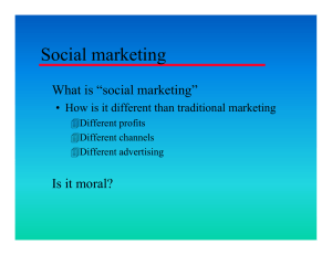 Social marketing What is “social marketing” Is it moral?